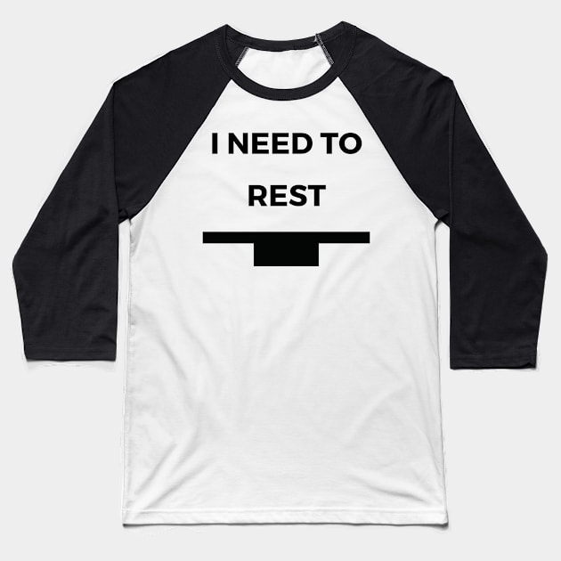 I Need To Rest - Whole Rest Funny Music Puns Text On Top Baseball T-Shirt by Double E Design